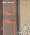 Antonio Calderara. Dipinti 1926-1971. Ediz. italiana e inglese libro