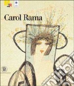 Carol Rama. Ediz. italiana e inglese