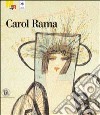 Carol Rama. Ediz. italiana e inglese libro