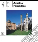 Arnaldo Pomodoro. Ediz. italiana e inglese libro