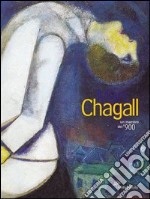 Marc Chagall. Un maestro del '900. Ediz. illustrata libro