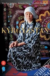 Kyrghistan. Ediz. illustrata