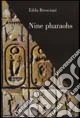 Nine pharaohs
