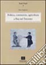 Politica, commercio e agricoltura a Pisa nel '300 libro