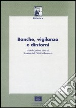 Banche, vigilanza e dintorni libro