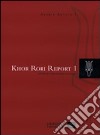 Khor Rori. Report 1. Vol. 1 libro