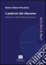 I padroni del discorso. Platone e la libertà della conoscenza libro