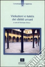 Violazioni e tutela dei diritti umani libro