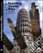 The leaning Tower of Pisa. Ten years of restoration libro