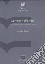 Le voci nella rete. Per una sociologia delle comunità virtuali libro