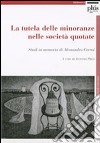 La tutela delle minoranze nelle società quotate. Studi in memoria di Alessandro Cerrai libro