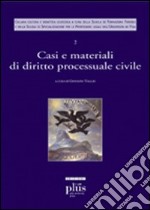 Casi e materiali di diritto processuale civile