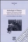 Archeologia in Chinzica. Insediamento e fonti materiali (secolo XI-XIIX) dagli scavi nell'area di Santa Cristina in Pisa libro