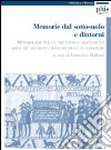 Memorie dal sottosuolo e dintorni. Metodologie per un «recupero e trattamenti adeguati» dei resti umani erratici e da sepolture libro di Mallegni F. (cur.)