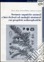 Sostanze organiche naturali e loro derivati da analoghi strutturali con proprietà antineoplastiche libro