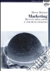 Marketing. Recenti applicazioni e strumenti operativi libro