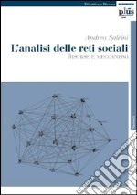 L'analisi delle reti sociali. Risorse e meccanismi libro