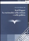 Karl Popper. La razionalità nella scienza e nella politica libro