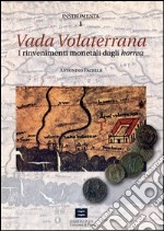 Vada Volaterrana. I rinvenimenti monetali dagli horrea libro