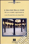 Il dialogo tra le corti. Principi e modelli di argomentazione. Atti del Seminario (Pisa, 3 aprile 2003) libro