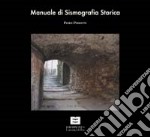 Manuale di sismografia storica. Lunigiana e Garfagnana libro