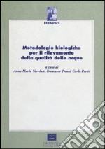 Metodologie biologiche per il rilevamento della qualità delle acque