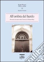 All'ombra del bardo. Presenze toscane nella Tunisia di Ahmed Bey libro