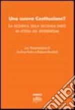 Una nuova Costituzione? La modifica della seconda parte in attesa del referendum libro