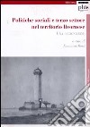 Politiche sociali e terzo settore nel territorio livornese. Una ricognizione libro