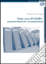 Voice over IP (VoIP). Aspetti architteturali e di progettazione