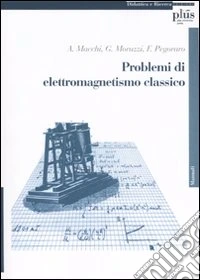 Problemi di elettromagnetismo classico