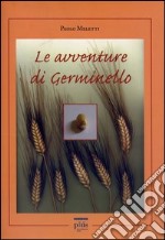 Le avventure di Germinello libro