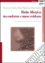 Rinite allergica: tra conferme e nuove evidenze libro