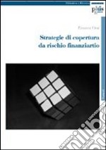 Strategie di copertura da rischio finanziario libro