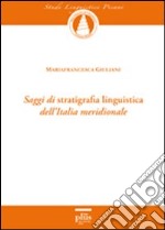 Saggi di stratigrafia linguistica dell'Italia meridionale libro