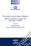 Il servizio civile tra Stato e Regioni. Bilancio e prospettive a cinque anni dalla legge n. 64-2001 libro