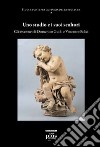 Uno studio e i suoi scultori. Gli inventari di Domenico Guidi e Vincenzo Felici. Ediz. illustrata libro di Giometti Cristiano