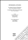 Rifondare lo studio. Un elogio di Lorenzo il Magnifico. Un abbozzo dello statuto dei giuristi libro