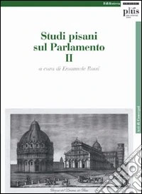 Studi pisani sul Parlamento. Vol. 2