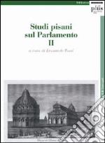 Studi pisani sul Parlamento. Vol. 2 libro