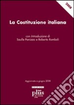 La Costituzione italiana. Aggiornata a giugno 2008 libro