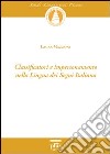 Classificatori e impersonamento nella lingua dei segni italiana. Con DVD libro di Mazzoni Laura