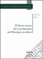 Il Monte senese dei Gentiluomini nel principato mediceo