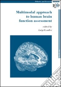 Multimodal approach to human brain function assessment