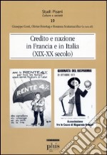 Credito e nazione in Francia e in Italia (XIX-XX secolo) libro