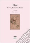 Edgar. Musset, Fontana, Puccini libro di Paduano G. (cur.)