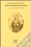 Scritti economici e finanziari. Vol. 8: 1911-1922 libro di Matteotti Giacomo Caretti S. (cur.)