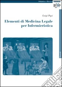 Elementi di medicina legale per infermieristica