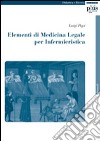 Elementi di medicina legale per infermieristica libro