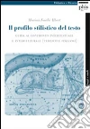 Il profilo stilistico del testo. Guida al confronto intertestuale e interculturale. Ediz. italiana e inglese libro